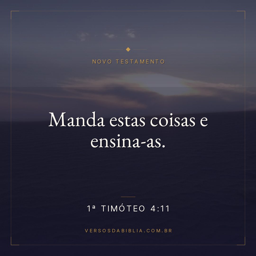 Manda estas coisas e ensina-as.