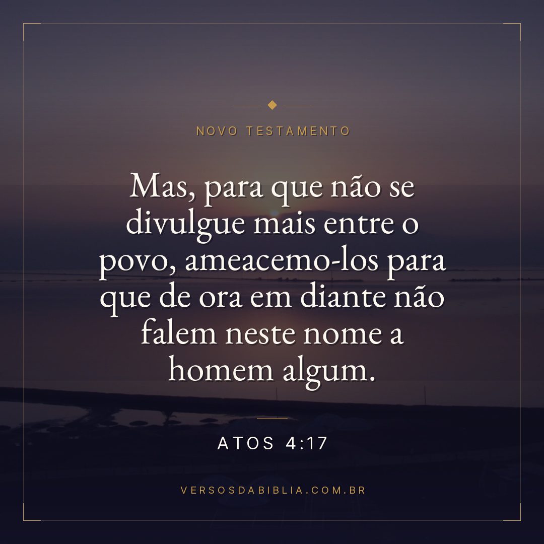 Mas, para que não se divulgue mais entre o povo, ameacemo-los para que de ora em diante não falem neste nome a homem algum.