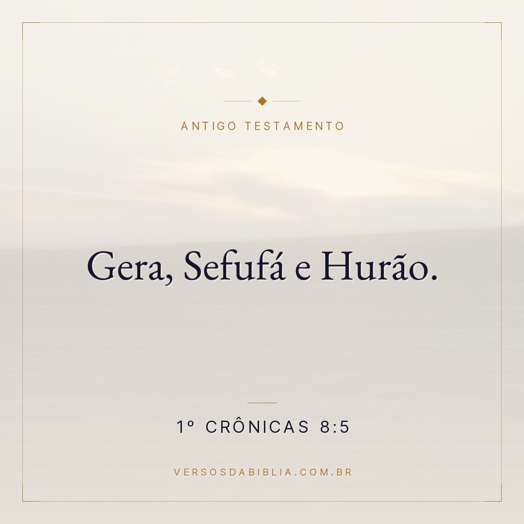 1º Crônicas - 8 - 5 - Gera