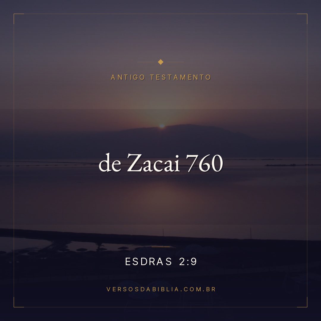 Esdras - 2 - 9 - de Zacai 760
