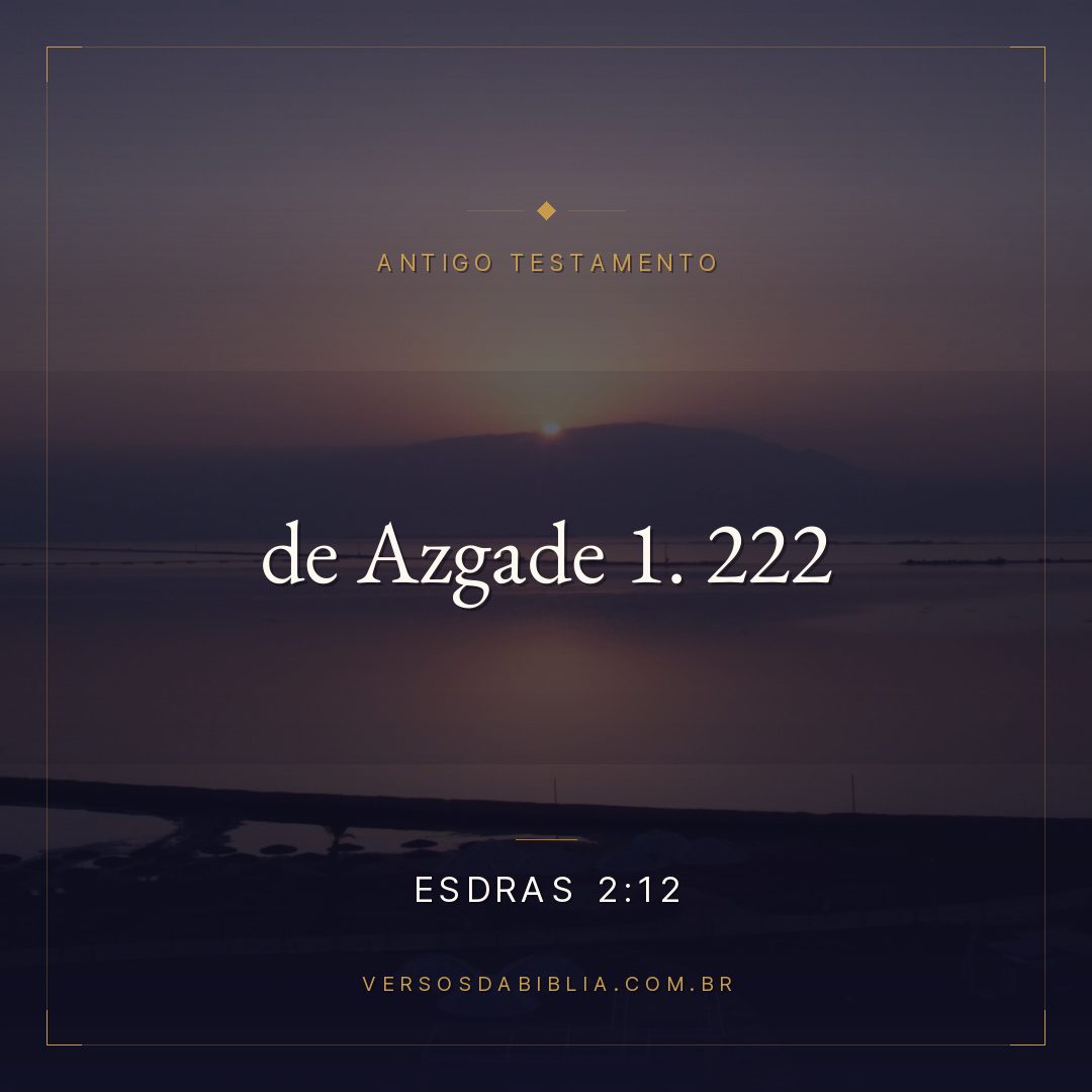 Esdras - 2 - 12 - de Azgade 1. 222