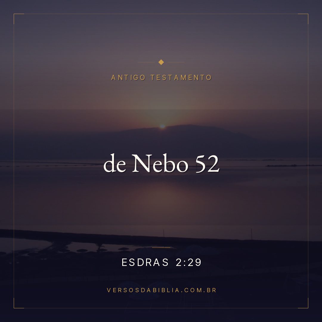 Esdras - 2 - 29 - de Nebo 52