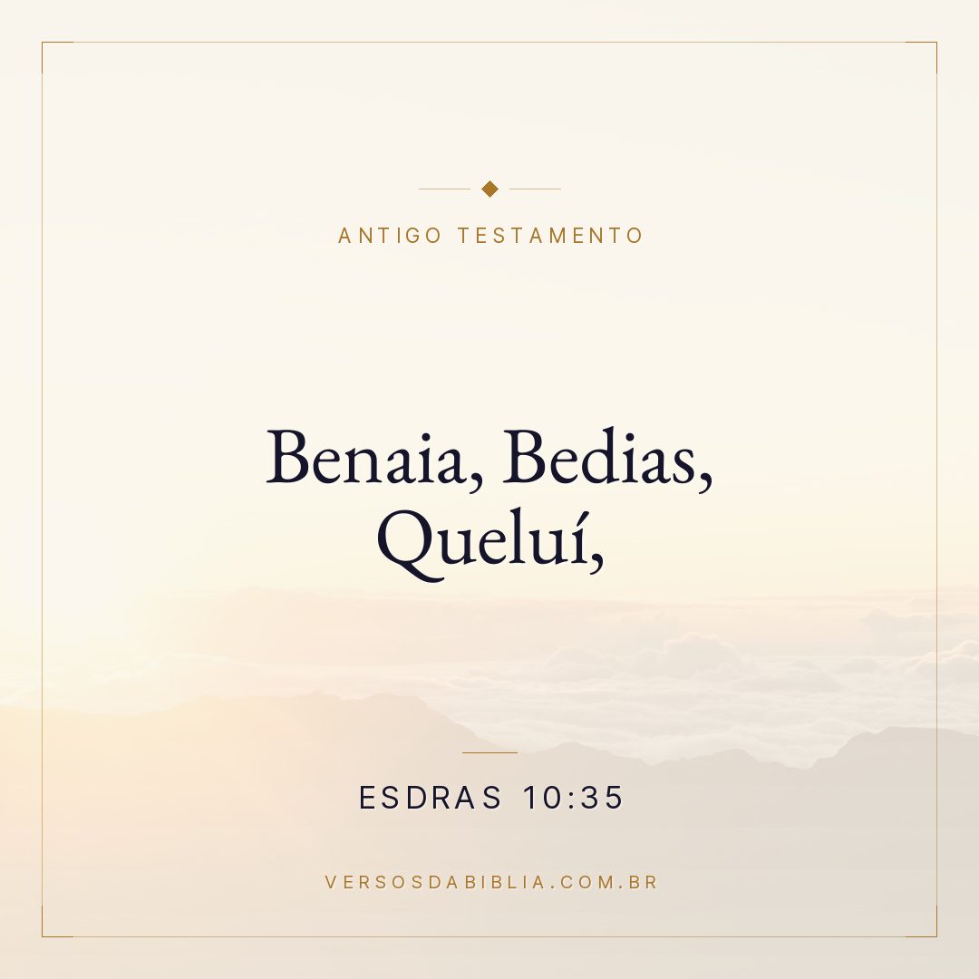 Esdras - 10 - 35 - Benaia