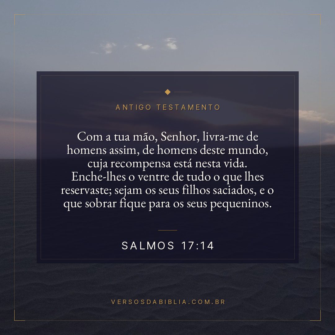 Salmos - 17 - 14 - Com a tua mão