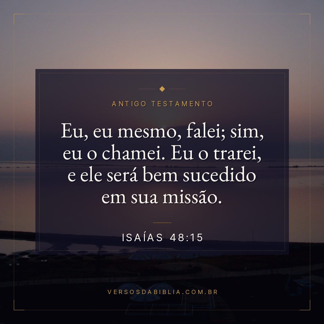 Isaías - 48 - 15 - Eu
