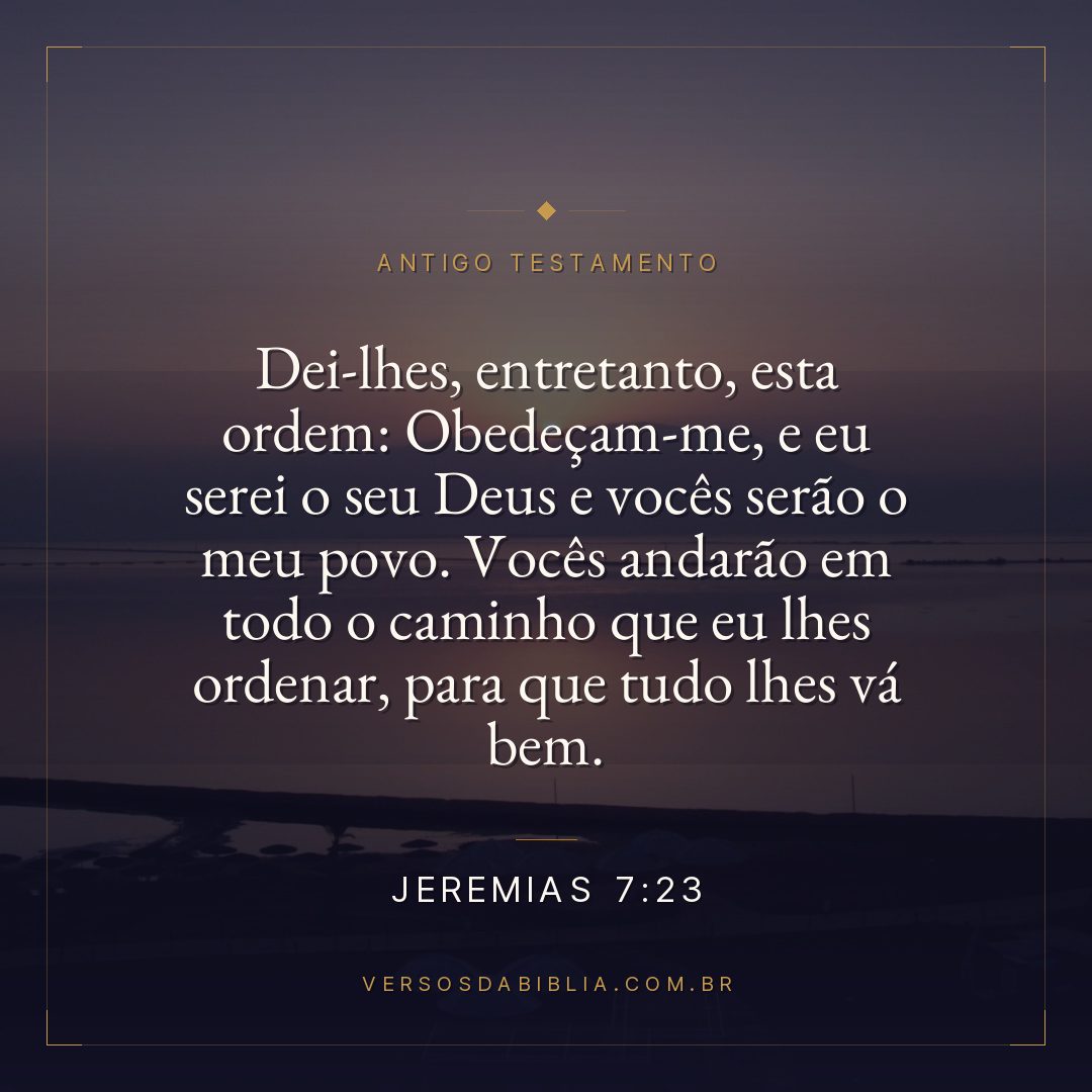 Jeremias - 7 - 23 - Dei-lhes