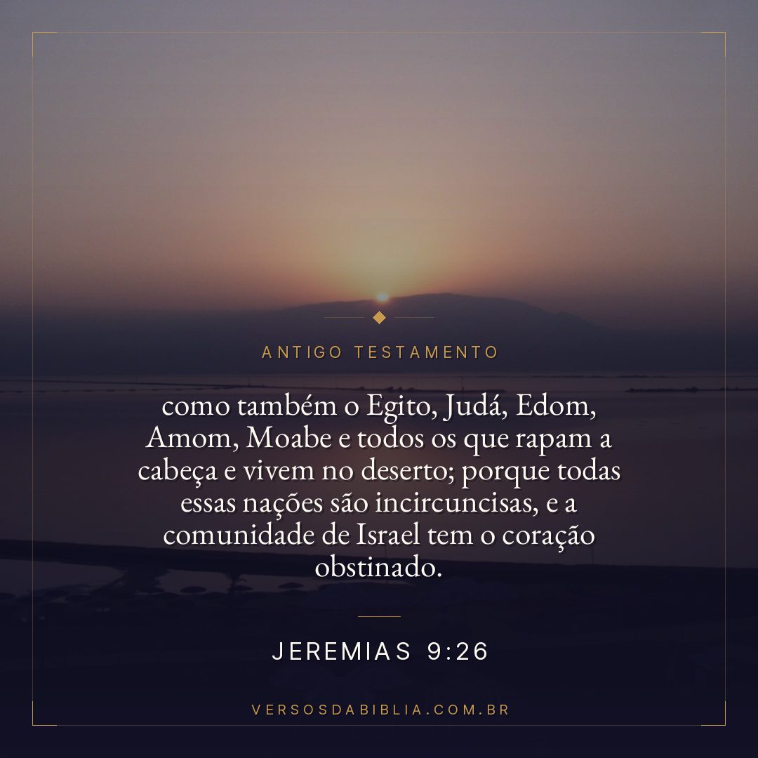 Jeremias - 9 - 26 - como também o Egito