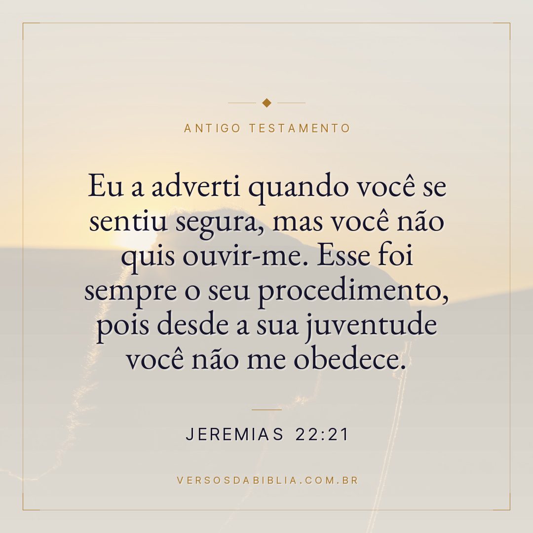 Jeremias - 22 - 21 - Eu a adverti quando você se sentiu segura