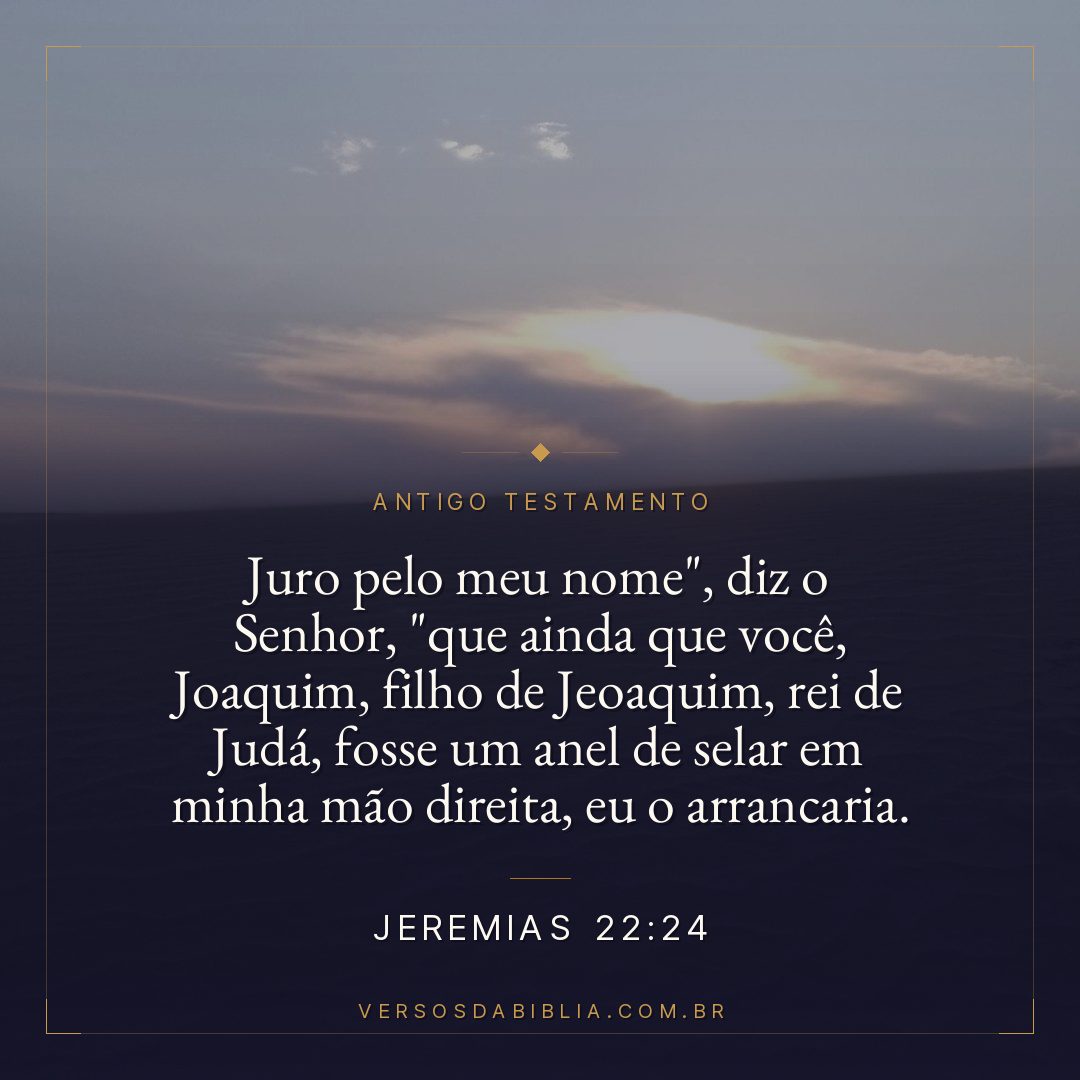 Jeremias - 22 - 24 - "Juro pelo meu nome"