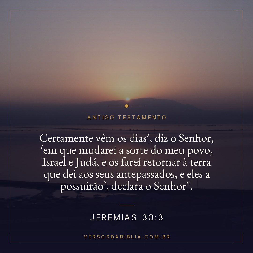 Jeremias - 30 - 3 - Certamente vêm os dias