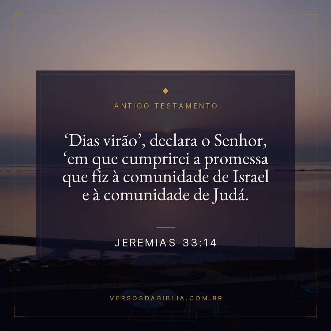 Jeremias - 33 - 14 - " Dias virão