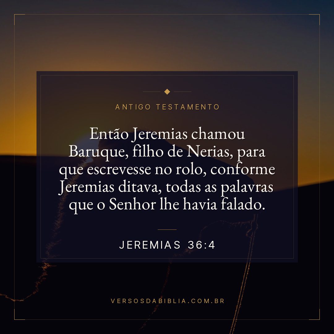 Jeremias - 36 - 4 - Então Jeremias chamou Baruque