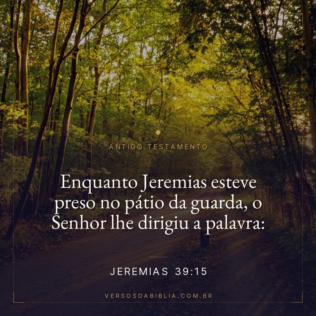Jeremias - 39 - 15 - Enquanto Jeremias esteve preso no pátio da guarda