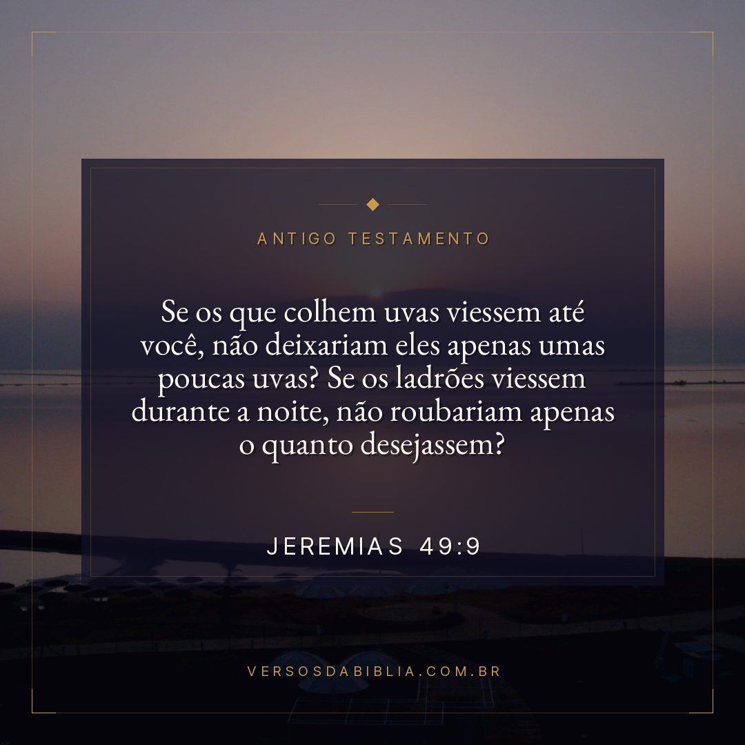 Jeremias - 49 - 9 - Se os que colhem uvas viessem até você
