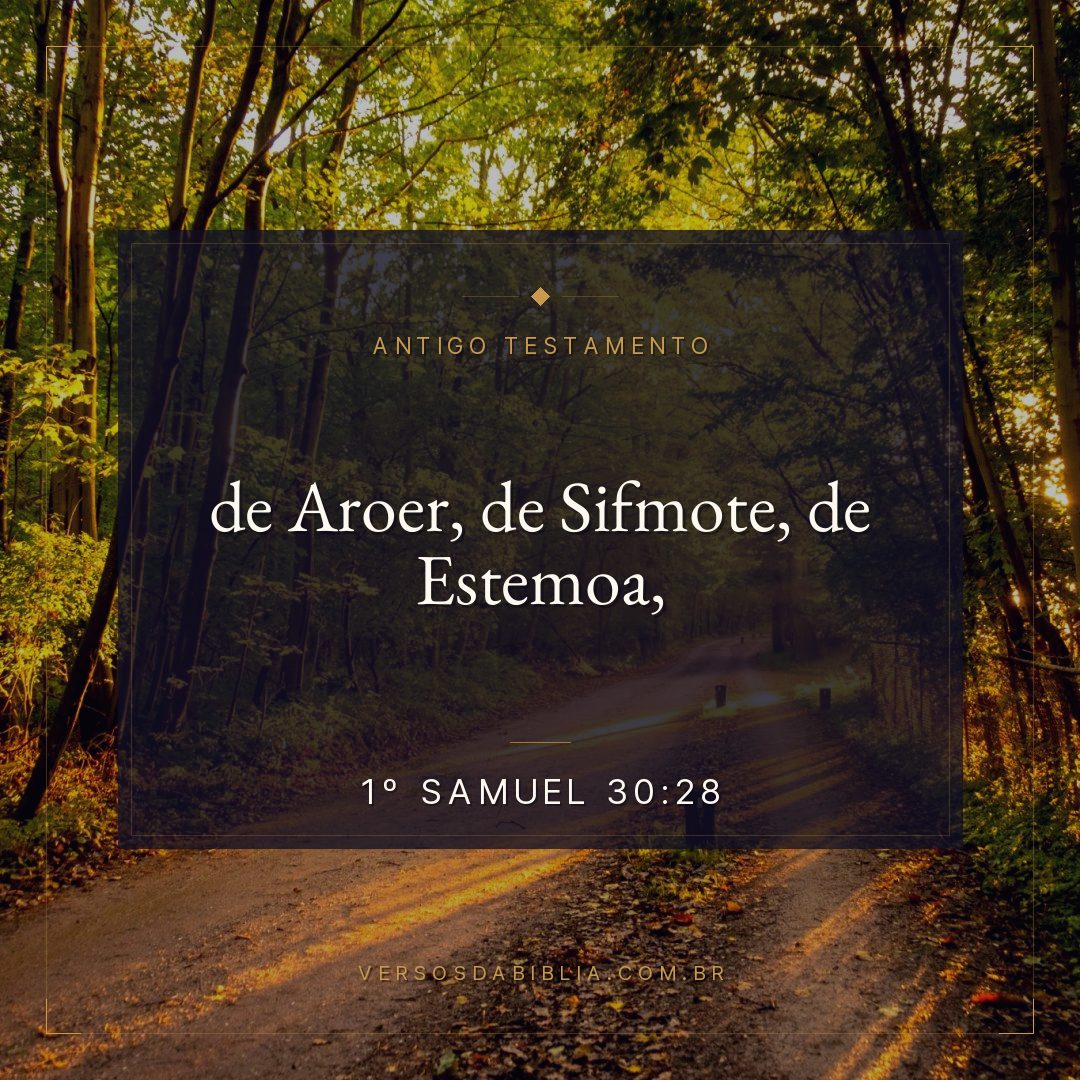 1º Samuel - 30 - 28 - de Aroer