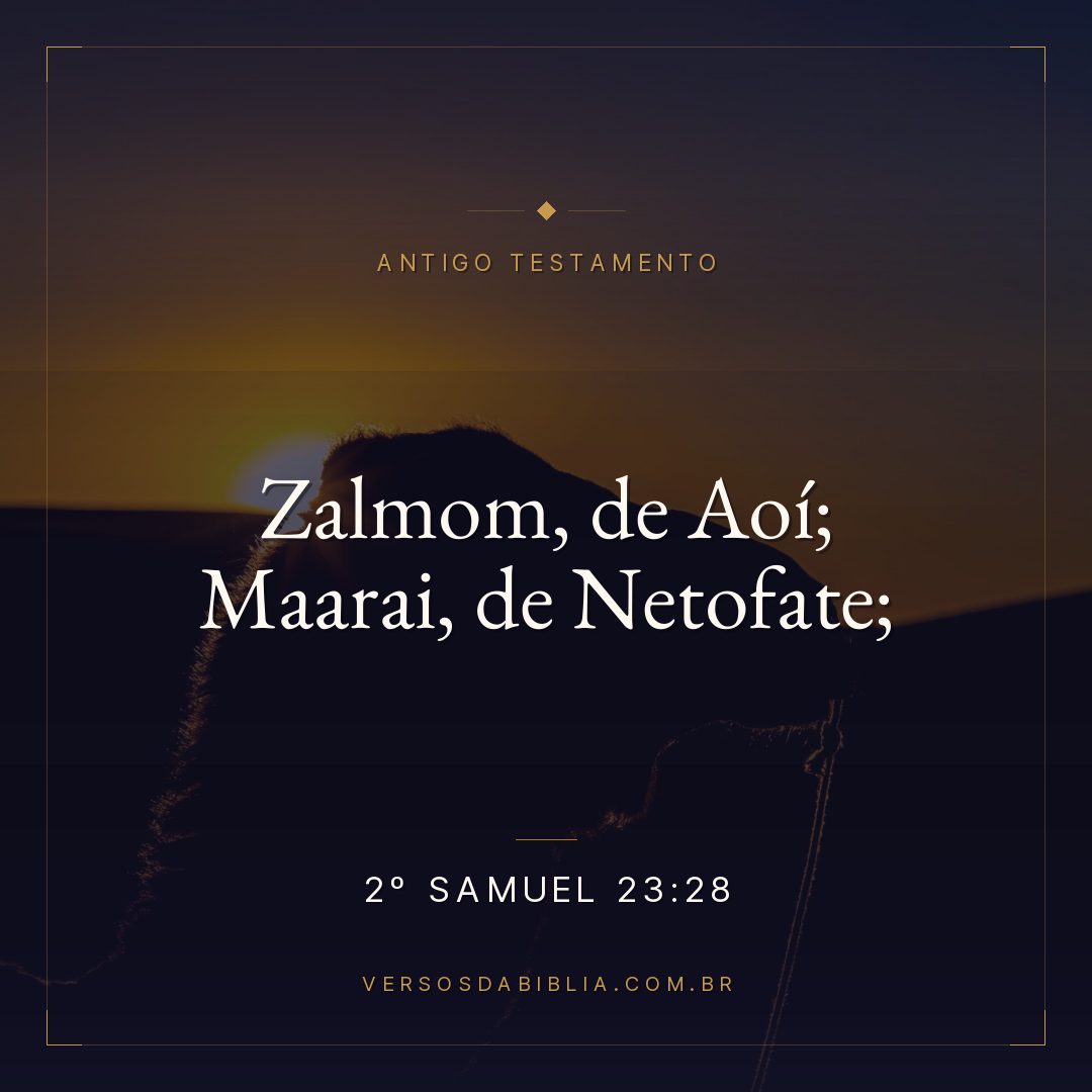 2º Samuel - 23 - 28 - Zalmom